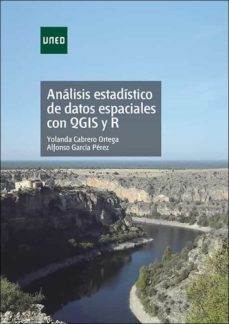 analisis estadistico de datos espaciales con qgis y r (ebook)-maria yolanda cabrero ortega-9788436278392