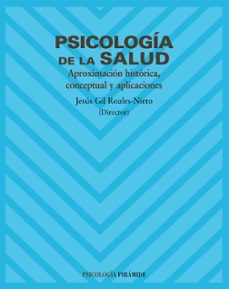 psicologia de la salud: aproximacion historica conceptual y aplic aciones-9788436818192