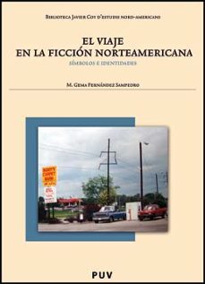 viaje en la ficcion norteamericana: simbolos e identidades-mª gema fernandez sampedro-9788437069692