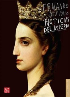 noticias del imperio-fernando del paso-9788437507392