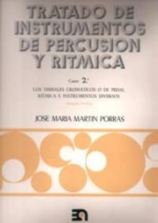 tratado de instrumentos de percusion y ritmica curso 2-jose maria martin porras-9788438100592