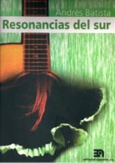 resonancias del sur-andres barban batista francisco-9788438104392