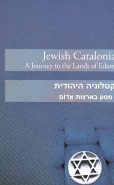the jewish catalonia. trips around edom's lands-9788439381792