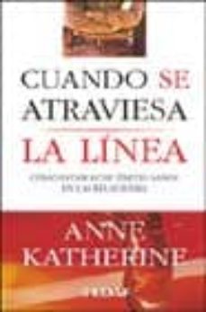 cuando se atraviesa la linea: como establecer limites sanos en la s relaciones-9788441412392