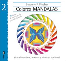 colorea mandalas ii para el equilibrio, armonia y bienestar espir itual-susanne foster fincher-9788441433892