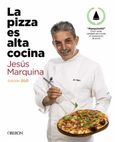 la pizza es alta cocina - edicion actualizada (ebook)-jesus marquina cepeda-9788441544192