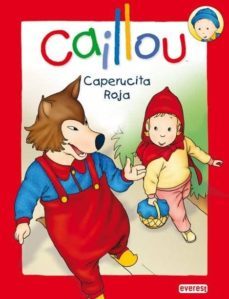caillou: caperucita roja (cuentos de hadas)-9788444166292