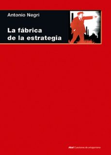 la fabrica de la estrategia: 33 lecciones sobre lenin-antonio negri-9788446018292