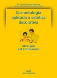 cosmetologia aplicada a la estetica decorativa (ciclos formativos)-9788446025092