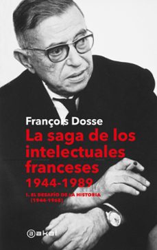 la saga de los intelectuales franceses (1944-1989), v.1-9788446053392