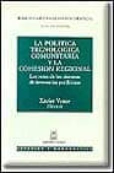 la politica tecnologica comunitaria y la cohesion regional-xavier vence-9788447011292