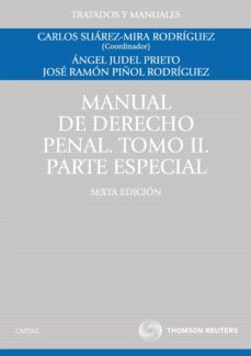 manual de derecho penal, tomo ii ( parte especial) (6ª edicion)-suzanne stewart weissinger-9788447036592