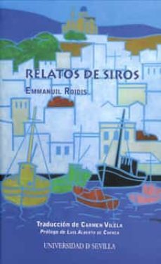 relatos de siros: recuerdos y reflexiones-emmanuil roidis-9788447212392