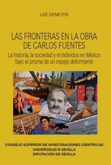 las fronteras en la obra de carlos fuentes-luis demeyer-9788447215492