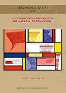 la ceramica con decoracion geometrica del carambolo nº xxi-manuel casado ariza-9788447217892