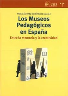 museos pedagogicos en españa-p. alvarez dominguez-9788447218592