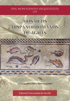 mosaicos hispanorromanos de aguas-guadalupe lopez monteagudo-9788447223992