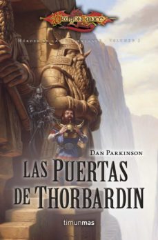las puertas de thorbadin (heroes de la dragonlance nº 5)-dan parkinson-9788448006792