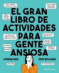 el gran libro de actividades para gente ansiosa-jordan reid-erin williams-9788448025892