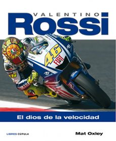 valentino rossi: el dios de la velocidad-9788448067892