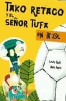tako retaco y el señor tufa en brasil-9788448828592