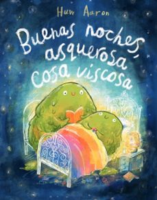 buenas noches, asquerosa cosa viscosa (ebook)-huw aaron-9788448871178