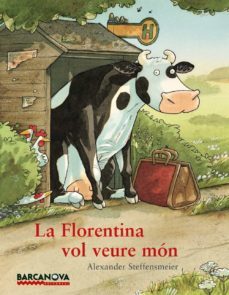 la florentina vol veure mon-alexander steffensmeier-9788448931292