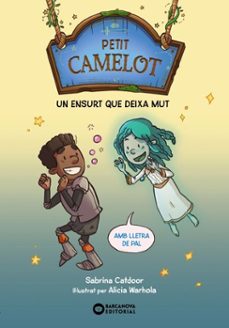 Imagen Principal de Petit Camelot: Un ensurt que deixa mut