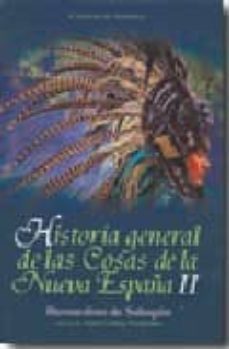 historia general de las cosas de la nueva españa ii-9788449201592