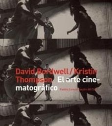 el arte cinematografico:una introduccion-david bordwell-kristin thompson-9788449301292
