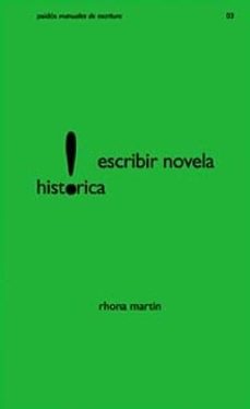 escribir novela historica-rhona martin-9788449314292