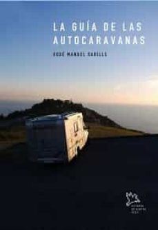 la guia de las autocaravanas-xose manuel sarille-9788461682492