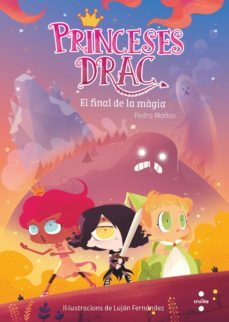 princeses drac 10:el final de la magia (cat)-9788466146692