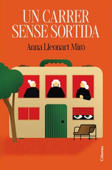 un carrer sense sortida-anna lleonart miró-9788466434492