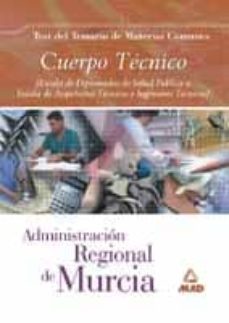 cuerpo tecnico de la administracion regional de murcia: test tema rio materias comunes-9788466515092
