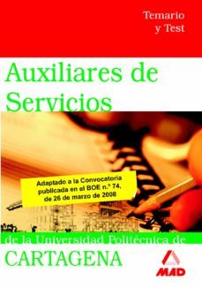 auxiliares de servicios de la universidad politecnica de cartagen a. temario y test-9788466594592
