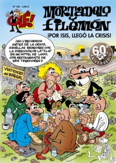 ole mortadelo nº 185: ¡por isis, llego la crisis!-9788466642392