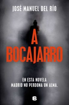 a bocajarro (ebook)-jose manuel del rio-9788466674492