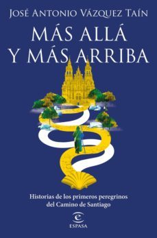 mas alla y mas arriba (ebook)-jose antonio vazquez tain-9788467061192