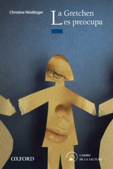 la gretchen es preocupa (el arbol de la lectura)-christine nostlinger-9788467360592