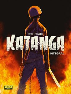 katanga. edicion integral-fabien nury-sylvain vallee-9788467979992