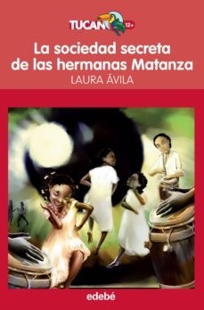 la sociedad secreta de las hermanas matanza-laura avila-9788468315492