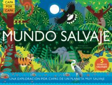 capa por capa: mundo salvaje-9788468337692