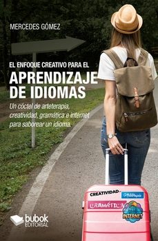 el enfoque creativo para el aprendizaje de idiomas-mercedes gomez-9788468586892