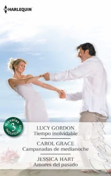 tiempo inolvidable; campanadas de medianoche; amores del pasado-9788468757292