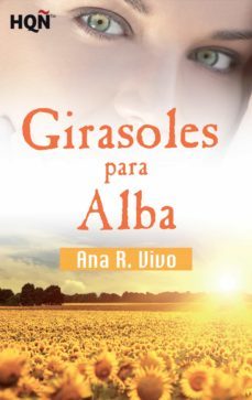 girasoles para alba (finalista iii premio digital) (ebook)-ana r. vivo-9788468764092