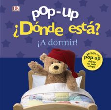 pop-up. ¿donde esta? ¡a dormir!-dawn sirett-9788469606292