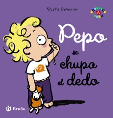 pepo se chupa el dedo-sibylle delacroix-9788469625392