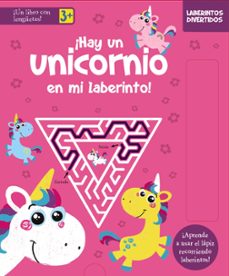laberintos divertidos. ¡hay un unicornio en mi laberinto!-9788469662892