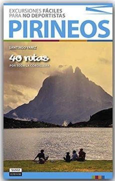 pirineos excursiones faciles para no deportistas-santiago yañiz aramendia-9788469767092